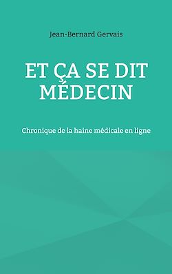 Télécharger le livre :  Et ça se dit médecin