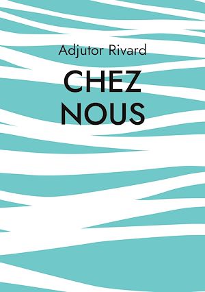 Téléchargez le livre :  Chez nous