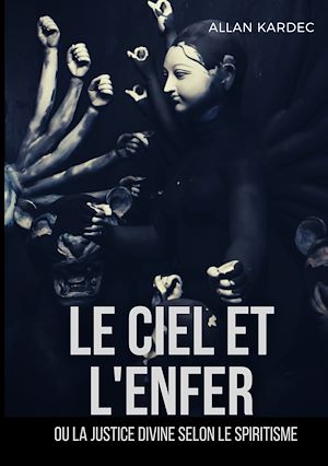 Téléchargez le livre :  Le ciel et l'enfer ou la justice divine selon le spiritisme