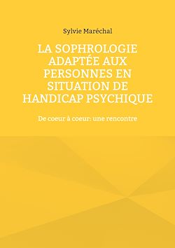 Télécharger le livre :  La sophrologie adaptée aux personnes en situation de handicap psychique