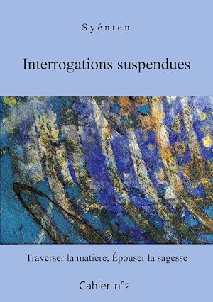 Download the eBook: Interrogations suspendues - Cahier 2