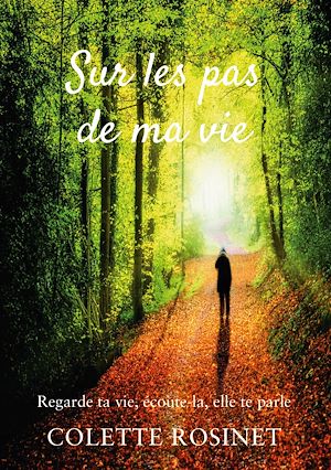 Téléchargez le livre :  Sur les pas de ma vie