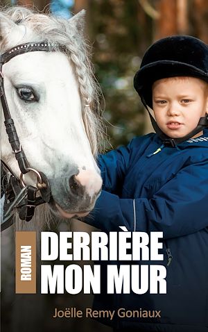 Téléchargez le livre :  Derrière mon mur