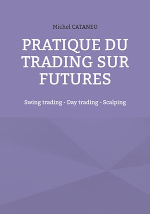 Téléchargez le livre :  Pratiques du trading sur futures