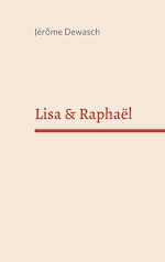 Télécharger le livre :  Lisa & Raphaël