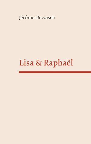 Téléchargez le livre :  Lisa & Raphaël
