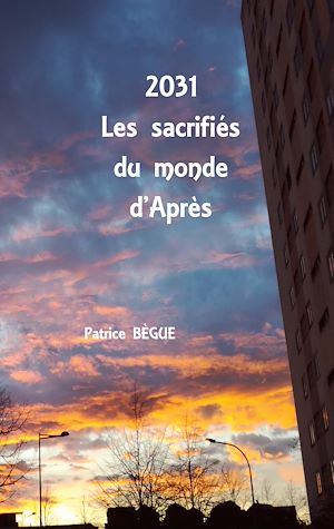 Download the eBook: 2031 Les sacrifiés du monde d'Après
