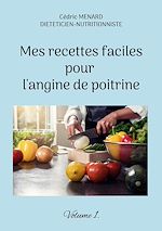 Télécharger le livre :  Mes recettes faciles pour l'angine de poitrine.