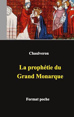 Télécharger le livre :  La prophétie du Grand Monarque
