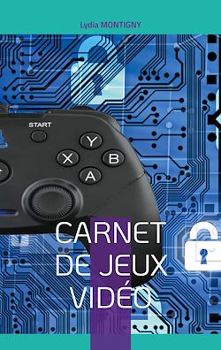 Télécharger le livre :  Carnet de Jeux Vidéo