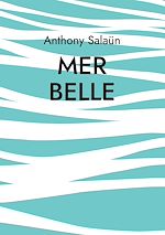 Télécharger le livre :  Mer belle
