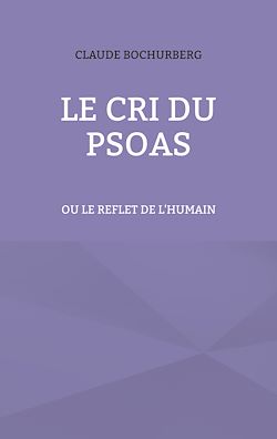 Télécharger le livre :  Le cri du PSOAS