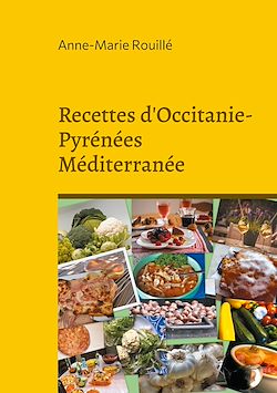 Télécharger le livre :  Recettes d'Occitanie-Pyrénées Méditerranée