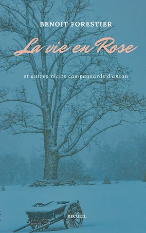 Téléchargez le livre :  La vie en Rose