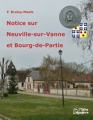 Téléchargez le livre :  Notice sur Neuville et Bourg-de-Partie