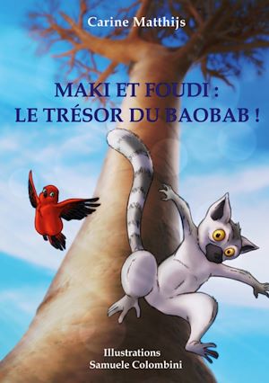 Téléchargez le livre :  Maki et Foudi: Le Trésor du Baobab !