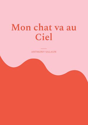 Téléchargez le livre :  Mon chat va au Ciel