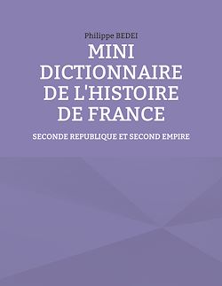 Télécharger le livre :  Mini dictionnaire de l'histoire de France