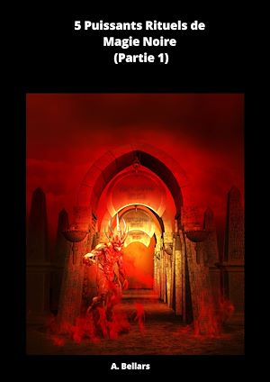 Download the eBook: 5 Puissants Rituels de Magie Noire