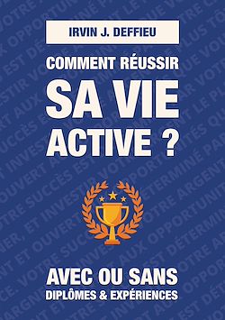 Télécharger le livre :  Comment réussir sa vie active ?