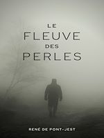 Télécharger le livre :  Le Fleuve des perles