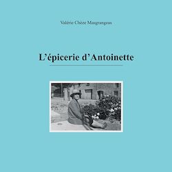 Télécharger le livre :  L'épicerie d'Antoinette