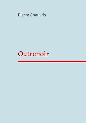 Download the eBook: Outrenoir