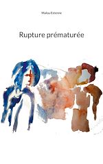 Télécharger le livre :  Rupture prématurée