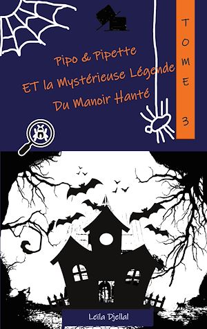 Download the eBook: Pipo et Pipette et la Mystérieuse Légende du Manoir Hanté