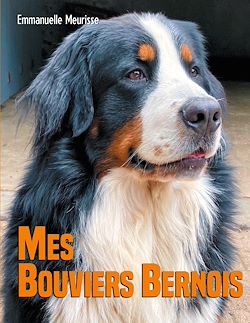 Télécharger le livre :  Mes Bouviers Bernois