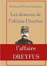 Télécharger le livre :  Les Dessous de l'affaire Dreyfus