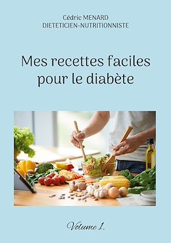 Télécharger le livre :  Mes recettes faciles pour le diabète.