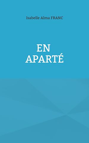 Téléchargez le livre :  En Aparté