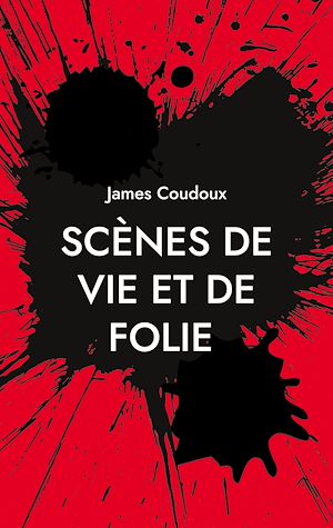 Download the eBook: Scènes de vie et de folie