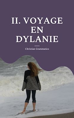 Télécharger le livre :  II. Voyage en Dylanie