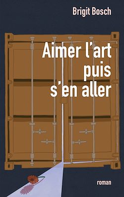 Télécharger le livre :  Aimer l'art puis s'en aller