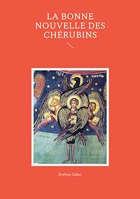 Téléchargez le livre :  La Bonne Nouvelle des Chérubins