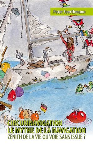 Téléchargez le livre :  Circumnavigation, le mythe de la navigation