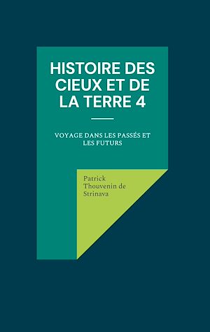 Téléchargez le livre :  Histoire des Cieux et de la Terre 4