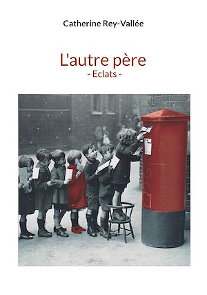 Téléchargez le livre :  L'autre père - Eclats -