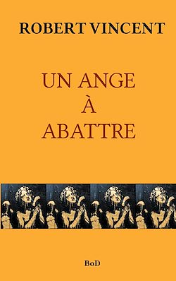 Télécharger le livre :  UN ANGE À ABATTRE