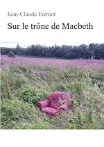 Télécharger le livre :  Sur le trône de Macbeth