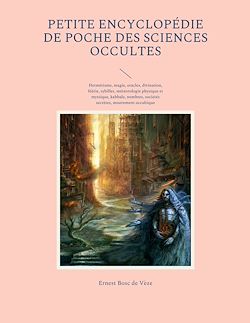 Télécharger le livre :  Petite encyclopédie de poche des sciences occultes