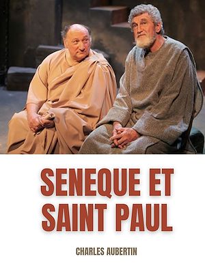 Téléchargez le livre :  Sénèque et Saint Paul : étude sur les rapports supposés entre le philosophe et l'Apôtre