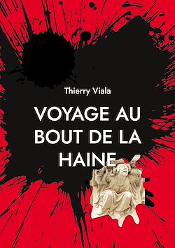 Télécharger le livre :  Voyage au Bout de la Haine