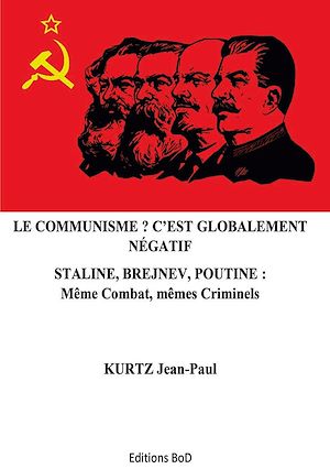 Téléchargez le livre :  Le Communisme ? C'est globalement négatif