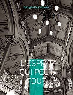 Télécharger le livre :  L'Esprit qui peut tout