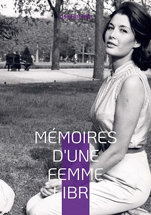 Download the eBook: Mémoires d'une femme libre née en 1925
