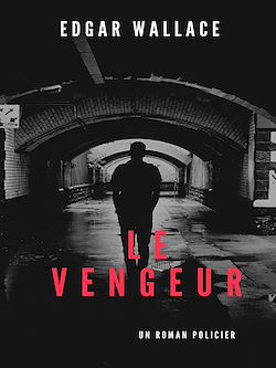 Télécharger le livre :  Le Vengeur
