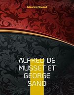 Download this eBook Alfred de Musset et George Sand